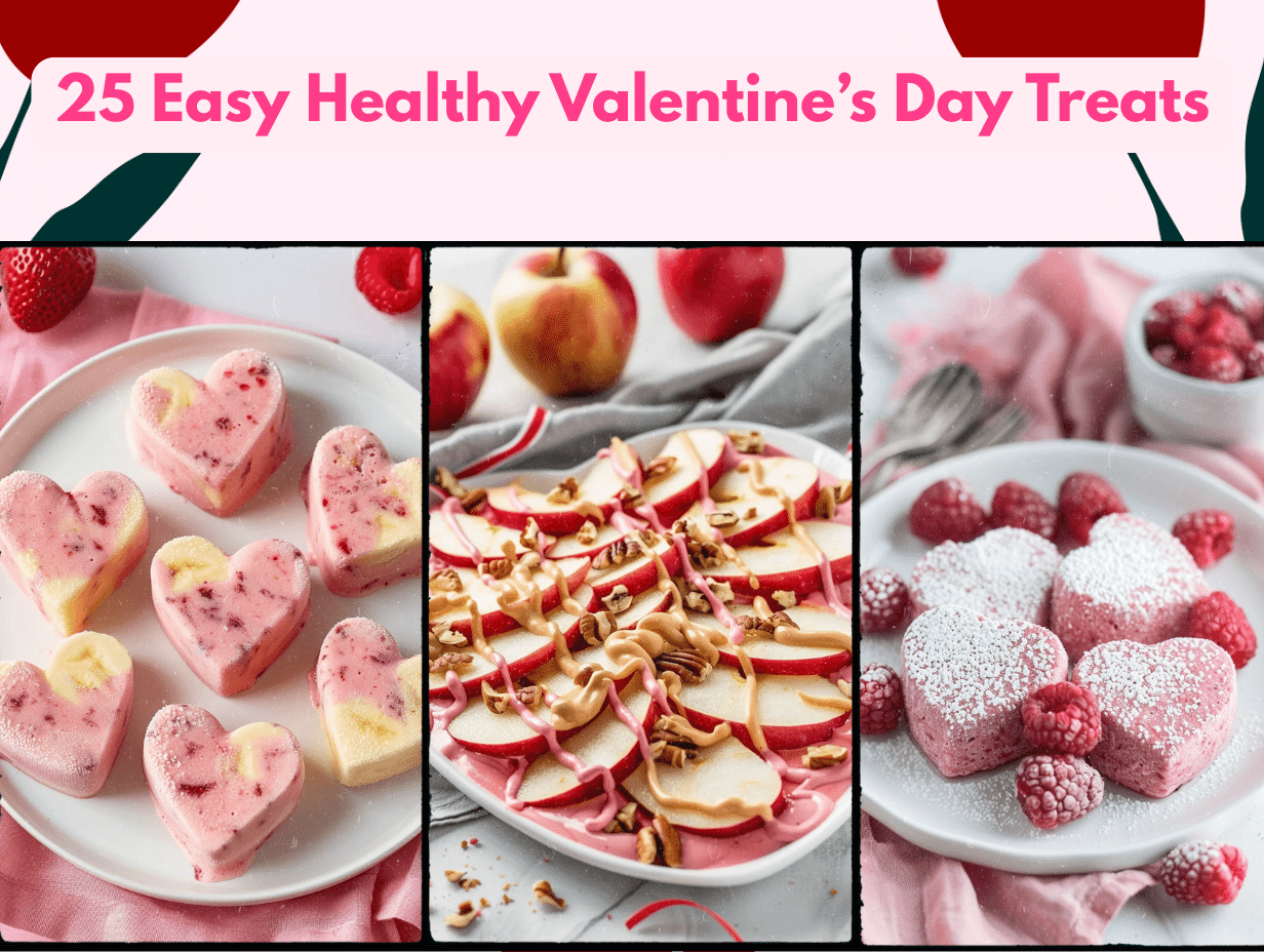 25 Easy Healthy Valentine’s Day Treats samiya A festive spread of healthy Valentine’s Day treats made with fruit, yogurt, oats, and simple ingredients.